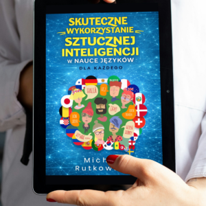 E-book "Skuteczne Wykorzystanie Sztucznej Inteligencji w Nauce Języków"